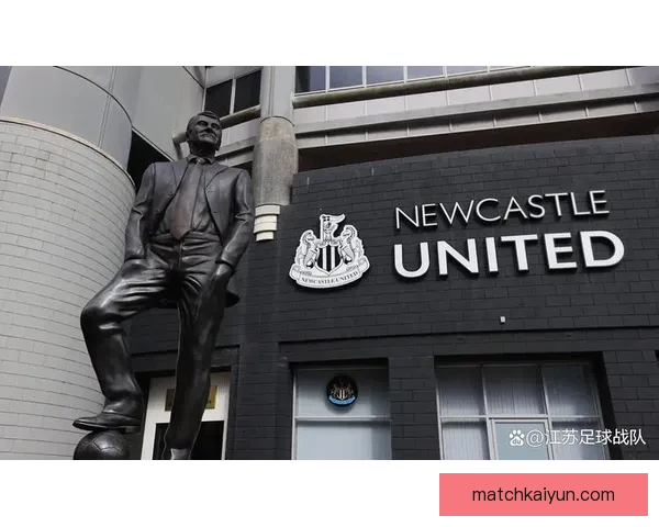 纽卡斯尔联在沙特财团入主后竞争力持续提升